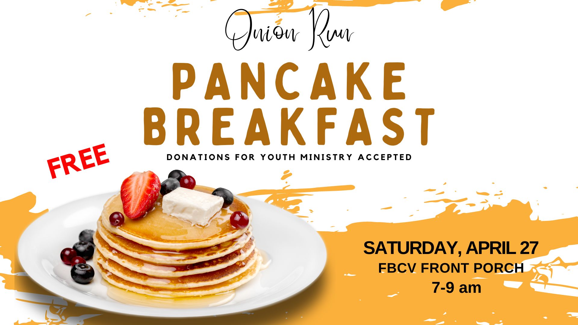 April 27--Pancake Breakfast for Youth Ministry during Vidalia Onion Run
